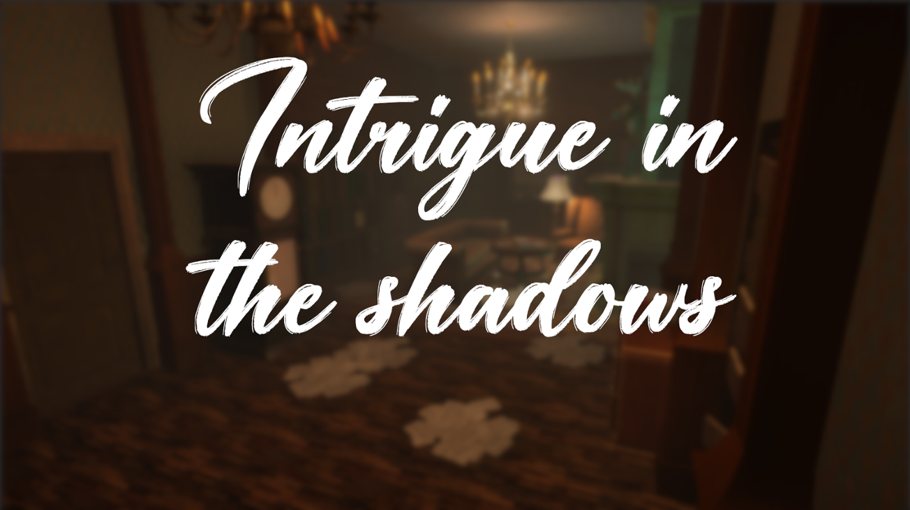 Games like Intrigue in the shadows