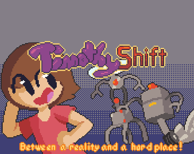 Games like Timothy Shift