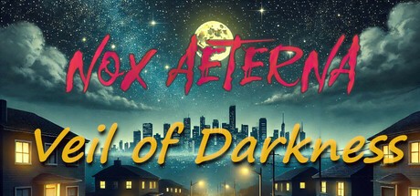 Games like NOX AETERNA - Veil of Darkness