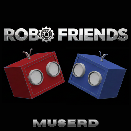 Games like Robo Friends | MusErd