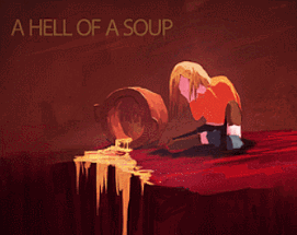 A Hell of a Soup Image