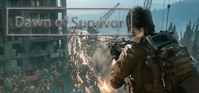 Dawn of Survivor Image