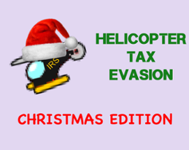 Helicopter Tax Evasion Christmas Image