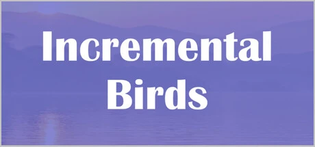 Games like Incremental Birds