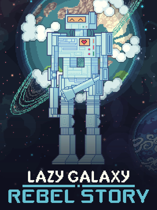 Games like Lazy Galaxy: Rebel Story