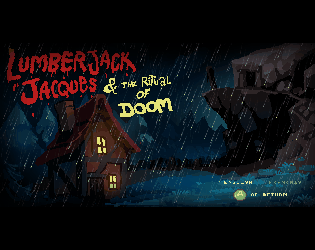 Games like Lumberjack Jacques and the Ritual of Doom