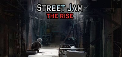 Street Jam: The Rise Image