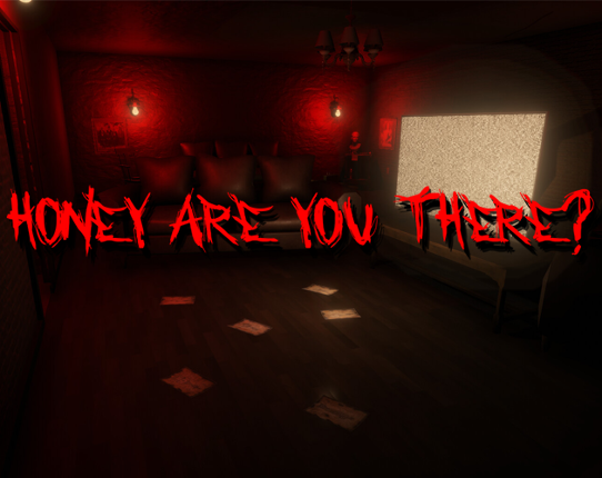 Honey Are You There? Image