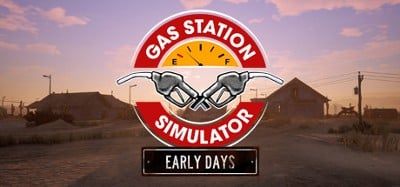 Gas Station Simulator: Prologue - Early Days Image