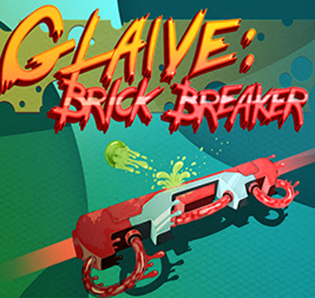 Glaive: Brick Breaker Game Cover