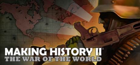 Games like Making History II: The War of the World