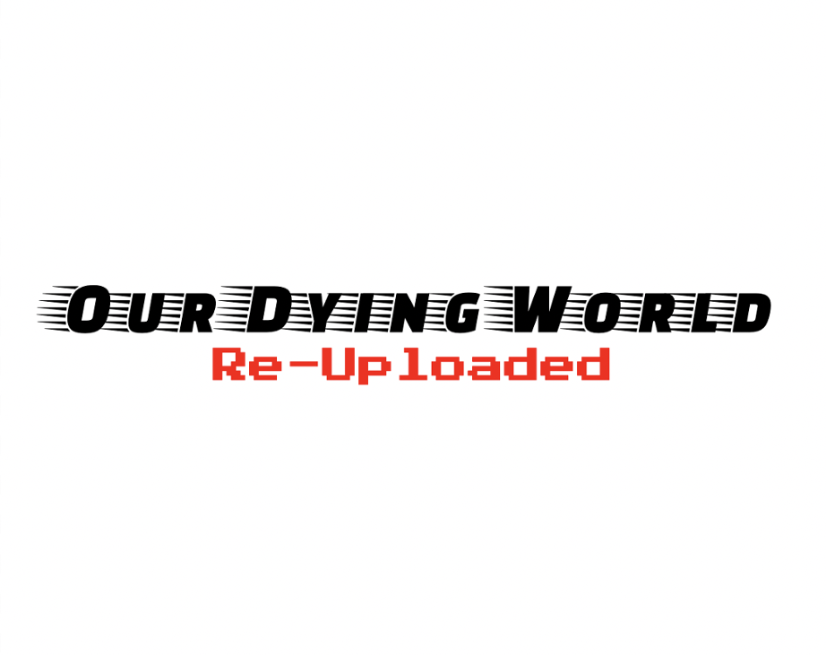 Games like Our Dying World: Re-Uploaded!