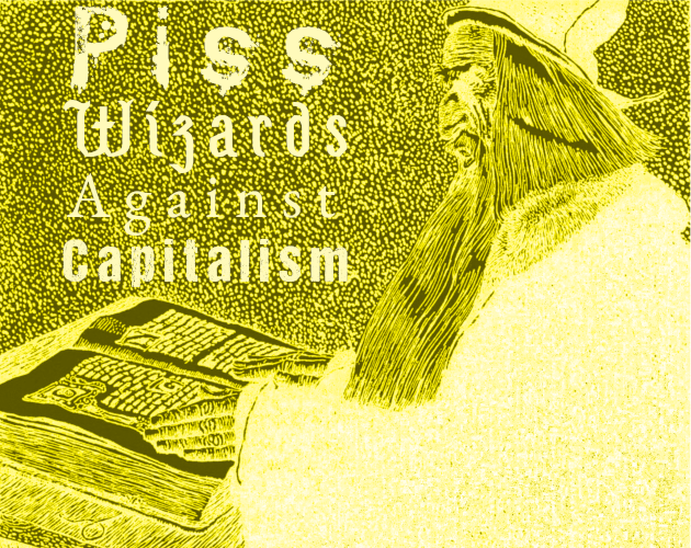 Games like Piss Wizards Against Capitalism