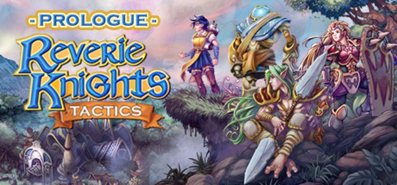 Reverie Knights Tactics: Prologue Game Cover