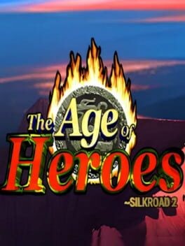 Games like Age of Heroes: Silkroad 2