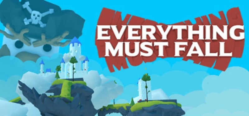 Everything Must Fall Image