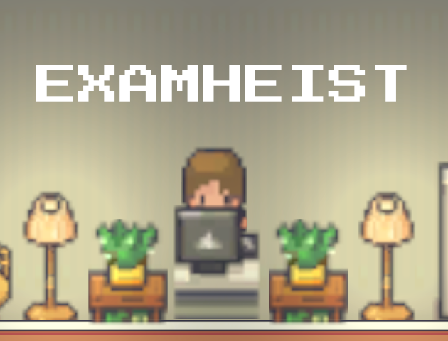 Games like ExamHeist
