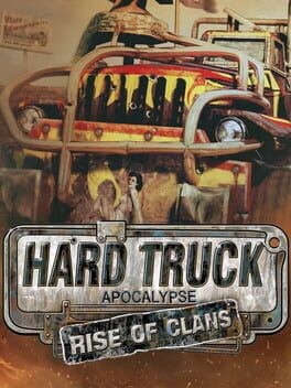 Games like Hard Truck Apocalypse: Rise of Clans