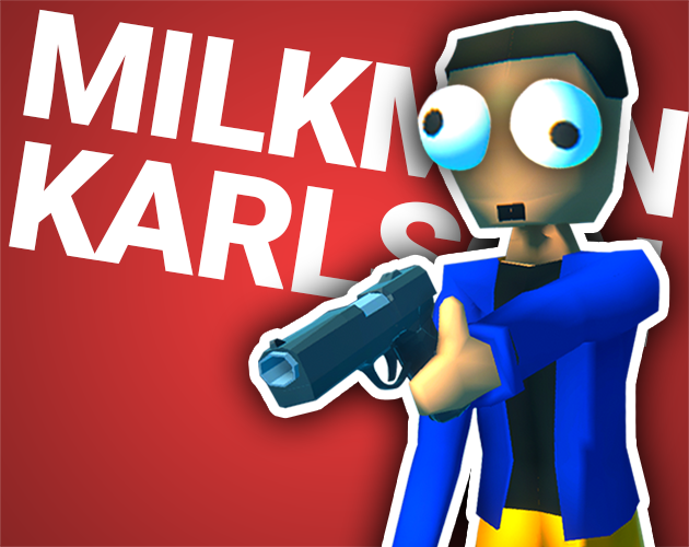 Games like Milkman Karlson