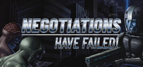 Games like Negotiations Have Failed!