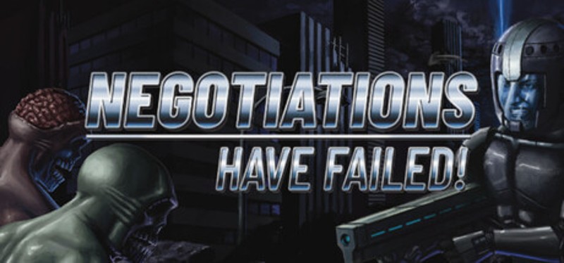 Negotiations Have Failed! Image