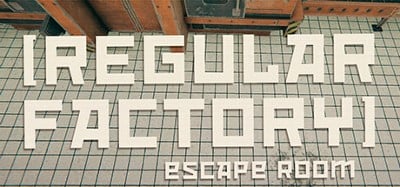 Regular Factory: Escape Room Image