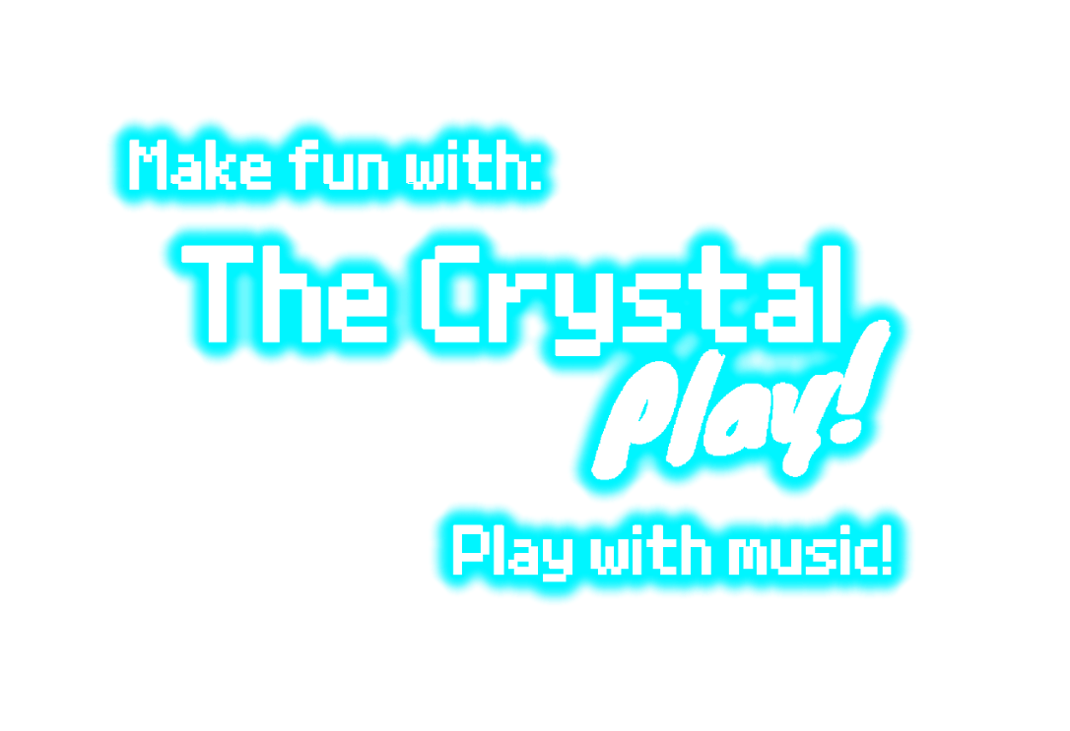 Games like The Crystal Play! (Now For Windows)