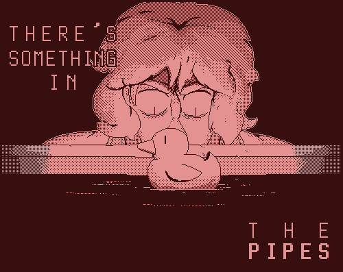 Games like There's Something in the Pipes