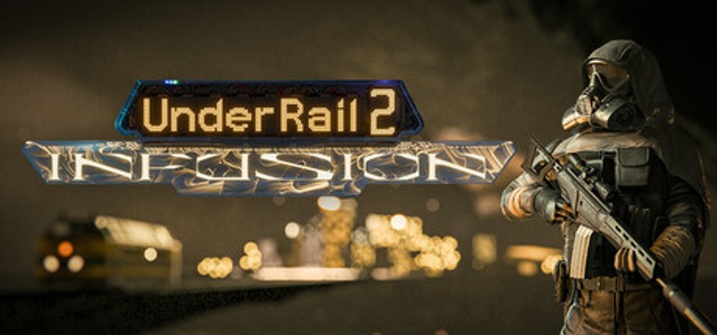 UnderRail 2: Infusion Image