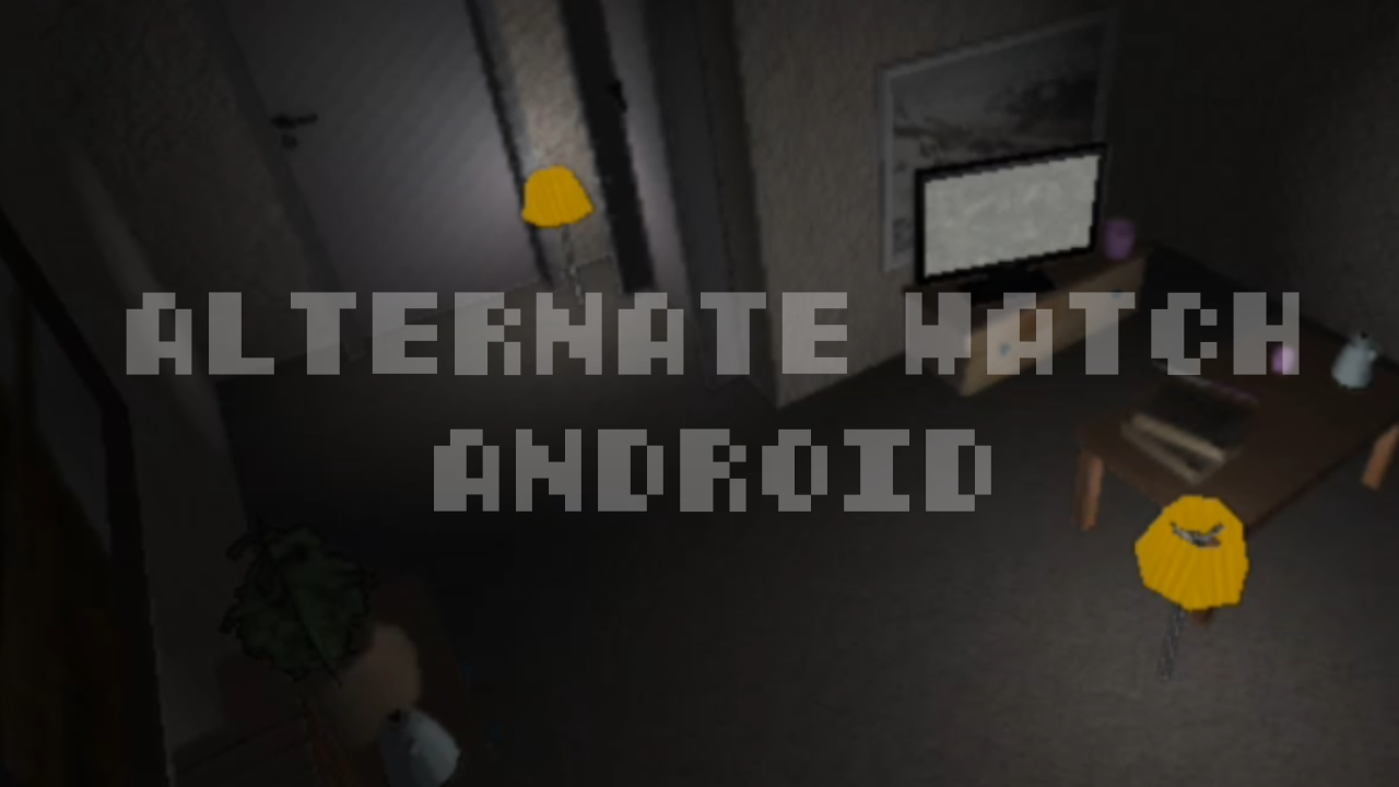 Games like Alternate Watch Android