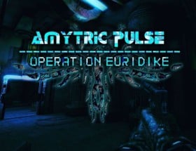 Amytric Pulse : Operation Euridike Image