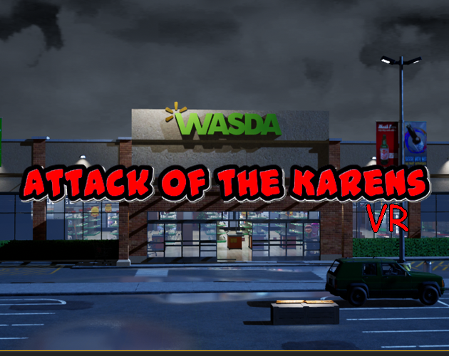 Games like Attack of the Karen's VR