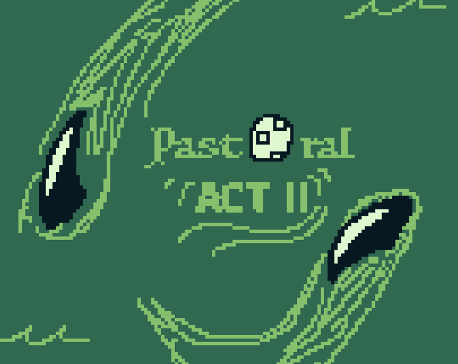Games like Pastoral (Act 3)