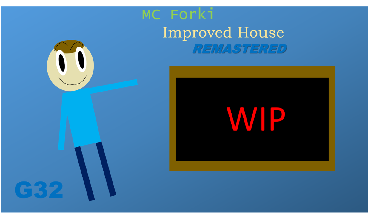 Games like Mc Forki Improved House