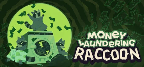 Games like Money Laundering Raccooon