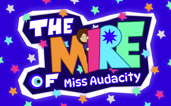 The Mire of Miss Audacity Image