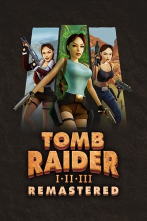 Tomb Raider I-III Remastered Starring Lara Croft Image