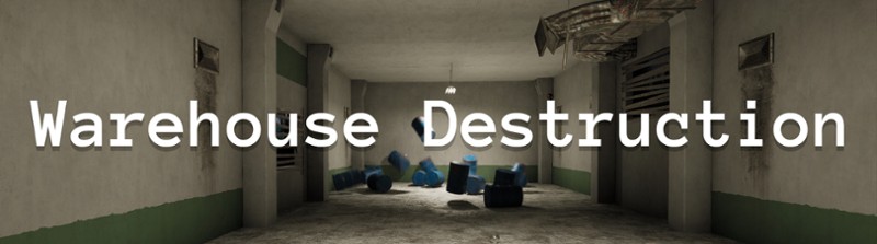 Warehouse Destruction Image