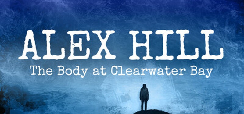 Alex Hill: The Body at Clearwater Bay Image