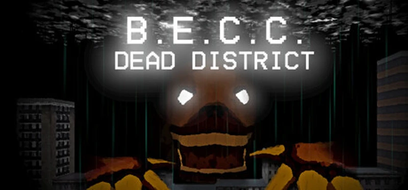 B.E.C.C.: Dead District Image