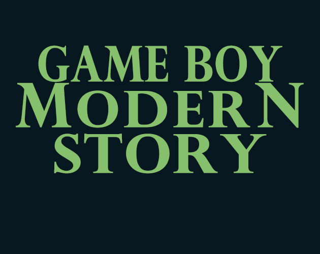 Games like Game Boy Modern Story
