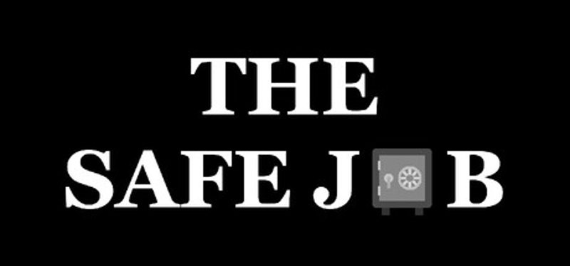 The Safe Job Image