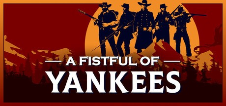 Games like A Fistful of Yankees