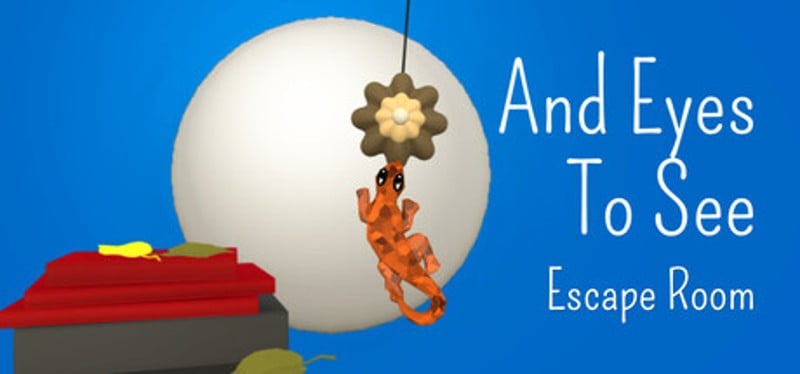 And Eyes To See : Escape Room Image