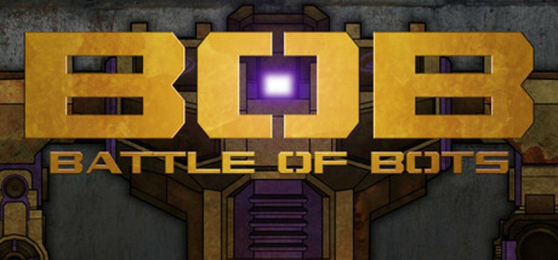 BoB - Battle of Bots Image