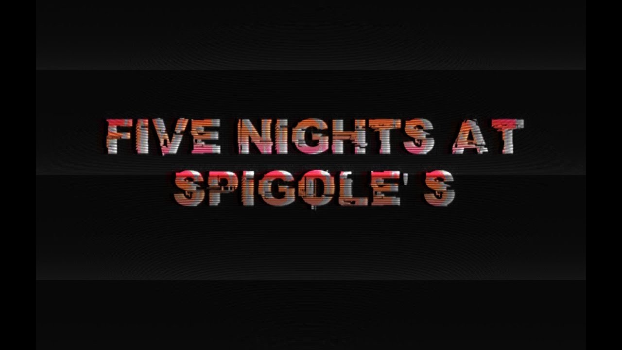 Games like Five Nights at Spigole's
