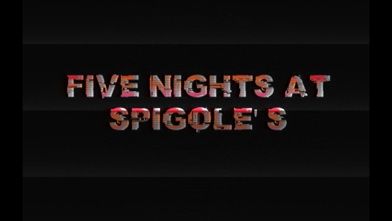 Five Nights at Spigole's Image