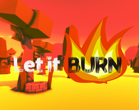 Let It Burn Image