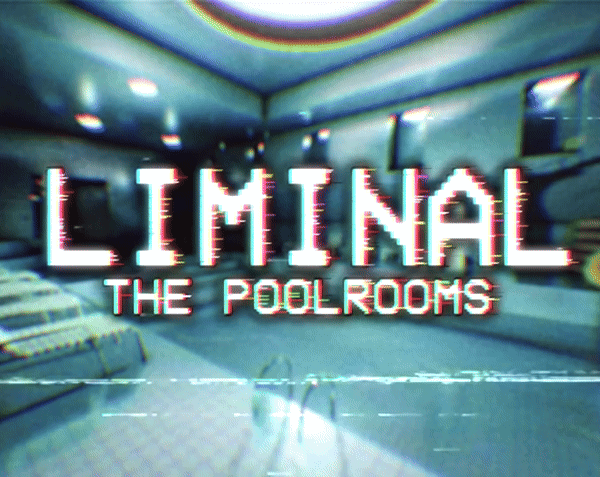 Games like Liminal: The Poolrooms
