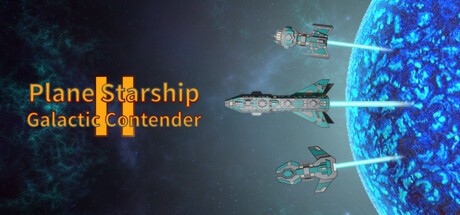 Games like Plane Starship2:Galactic Contender